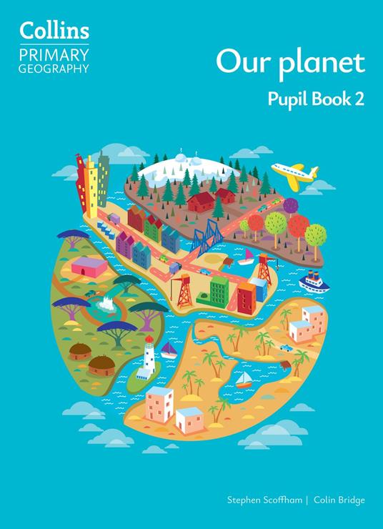 Collins Primary Geography - Colin Bridge,Stephen Scoffham - ebook