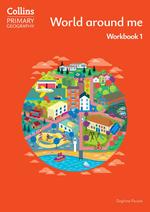 Collins Primary Geography – World around me – Workbook 1
