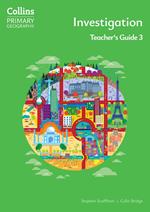 Collins Primary Geography – Investigation – Teacher's Guide 3