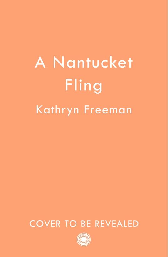 A Nantucket Fling - Kathryn Freeman - ebook