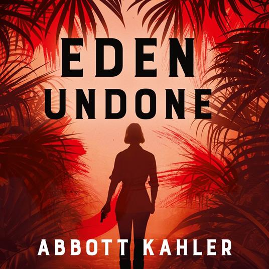 Eden Undone: A True Story of Sex, Murder and Utopia at the Dawn of World War II
