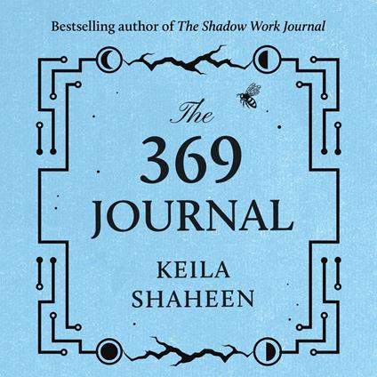 The 369 Journal: Manifest your best life with this new self-help journal crafted for you by TikTok superstar Keila Shaheen