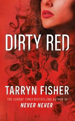 Dirty Red - Tarryn Fisher - cover