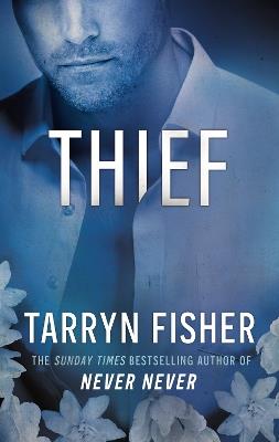Thief - Tarryn Fisher - cover