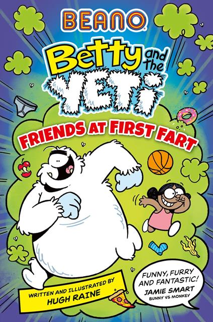BEANO Betty and the Yeti: Friends at First Fart - Beano,Hugh Raine - ebook