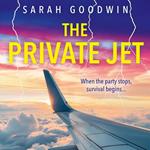 The Private Jet: Don’t miss the best BRAND NEW psychological thriller of 2025 from the author of STRANDED, perfect for fans of The White Lotus! (The Thriller Collection, Book 7)