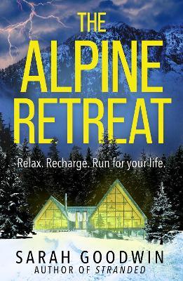 The Alpine Retreat - Sarah Goodwin - cover