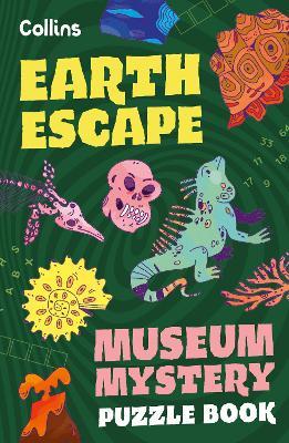 Museum Mystery Puzzle Book – Earth Escape - Tom Bolton,Collins Kids,Joana Majerus - cover