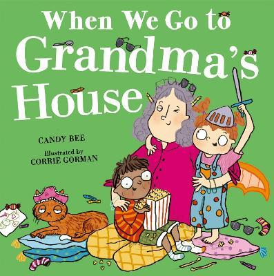 When We Go to Grandma’s House - Candy Bee - cover