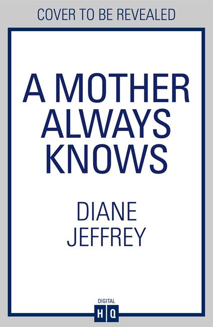 A Mother Always Knows