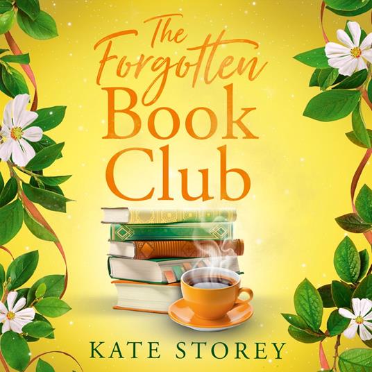 The Forgotten Book Club: A brand-new charming and uplifting novel about family, community, and the power of books to leave you feeling hopeful for the future in 2025