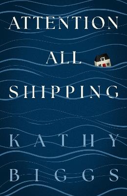 Attention All Shipping - Kathy Biggs - cover