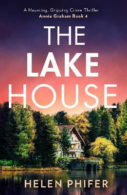 The Lake House - Helen Phifer - cover