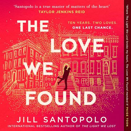 The Love We Found: The heart-breaking follow-up to the best-selling epic love story and Reese’s Book Club pick, The Light We Lost. BRAND-NEW for 2025!