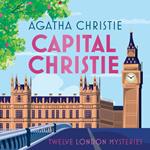 Capital Christie: Twelve London Mysteries