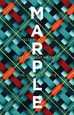Marple: Twelve New Stories - Agatha Christie,Naomi Alderman,Leigh Bardugo - cover