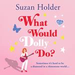 What Would Dolly Do?: Sometimes it’s hard to be a diamond in a rhinestone world…