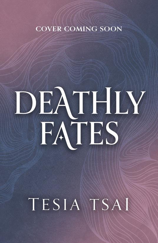 Deathly Fates - Tesia Tsai - ebook