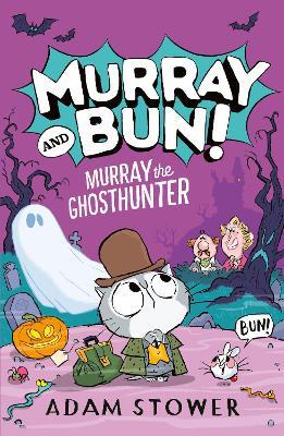Murray the Ghosthunter - Adam Stower - cover