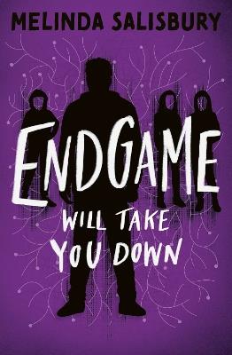 Endgame: Will Take You Down - Melinda Salisbury - cover