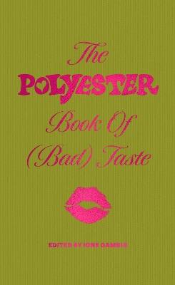 The Polyester Book of (Bad) Taste - cover