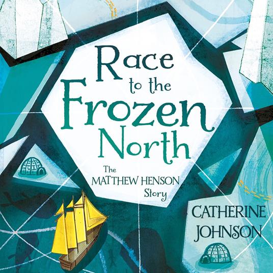 Race to the Frozen North: The Matthew Henson Story