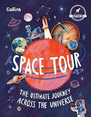 Space Tour: The Ultimate Journey Across the Universe - Collins Kids,National Space Centre - cover