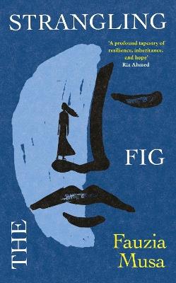 The Strangling Fig - Fauzia Musa - cover