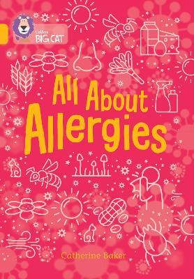 All About Allergies: Band 09/Gold - Catherine Collins Big Cat - cover