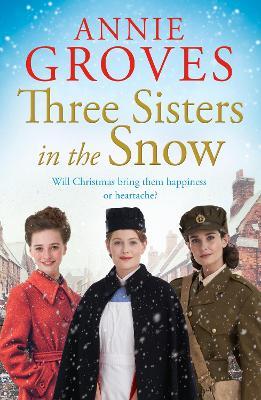 Three Sisters in the Snow - Annie Groves - cover