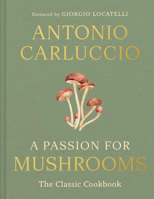 A Passion for Mushrooms