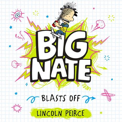 Big Nate Blasts Off