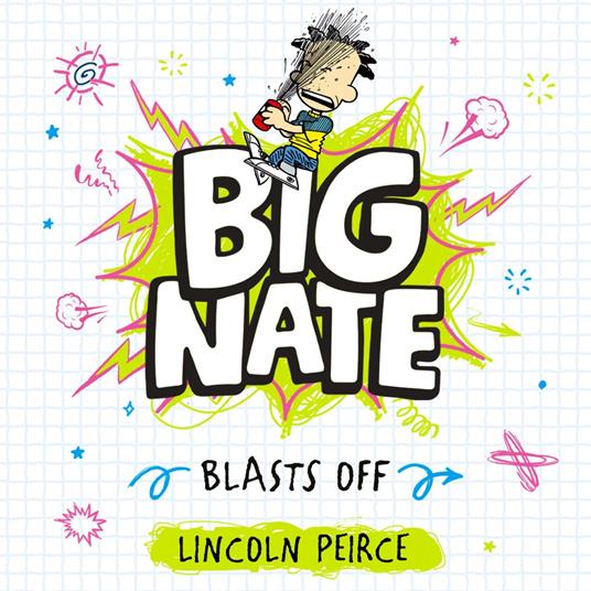 Big Nate Blasts Off