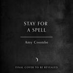 Stay for a Spell: A brand-new cosy fantasy romance for book lovers!