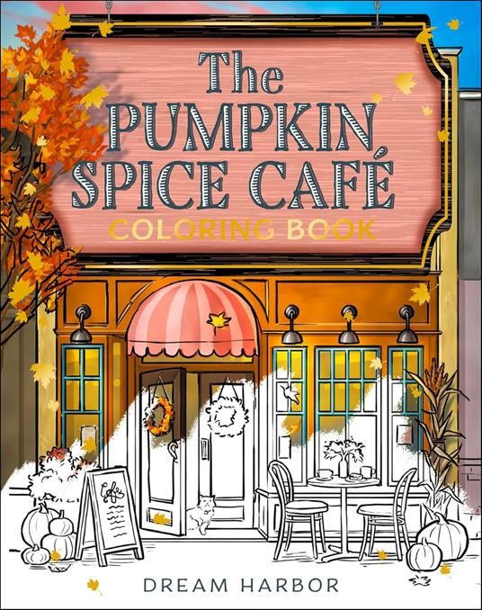 The Pumpkin Spice Café Coloring Book - Laurie Gilmore - cover