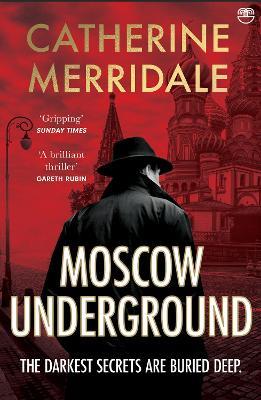 Moscow Underground - Catherine Merridale - cover