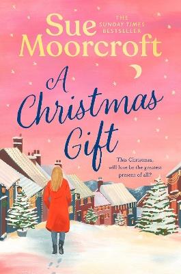 A Christmas Gift - Sue Moorcroft - cover