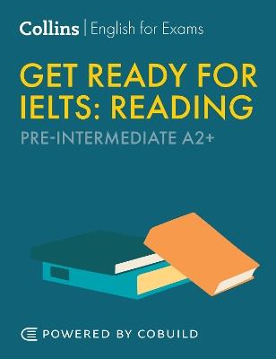 Get Ready for IELTS Reading: IELTS 4+ (A2+) - Els Van Geyte - cover