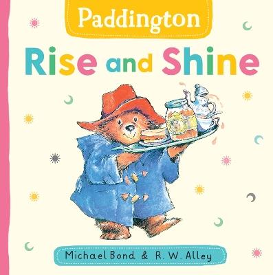 Paddington: Rise and Shine - Michael Bond - cover