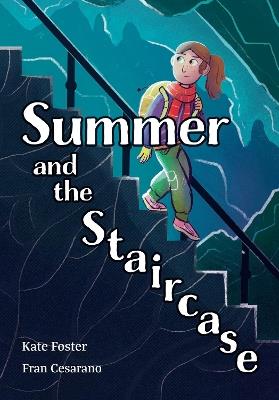 Summer and the Staircase: Fluency 13 - Kate Foster - cover