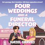Four Weddings and a Funeral Director: the sweetest, funniest opposites attract romance of 2025!