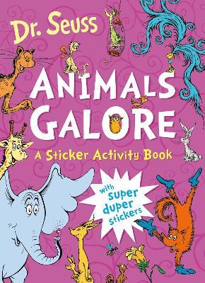 Animals Galore: A Sticker Activity Book - Dr. Seuss - cover