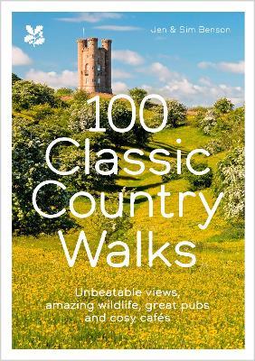 100 Classic Country Walks - Jen Benson,Sim Benson,National Trust Books - cover