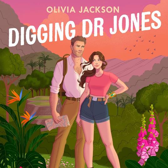 Digging Dr Jones: The ultimate forced proximity romantic comedy adventure to escape with in summer 2025