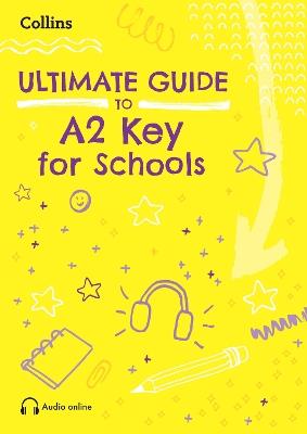 Ultimate Guide to A2 Key for Schools - Rebecca Adlard - cover