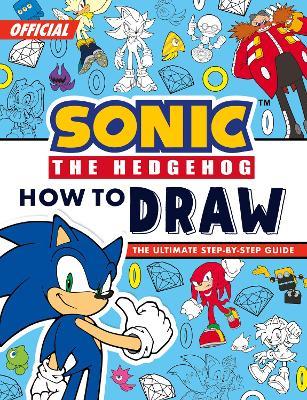 Sonic The Hedgehog How to Draw - Sonic The Hedgehog - cover