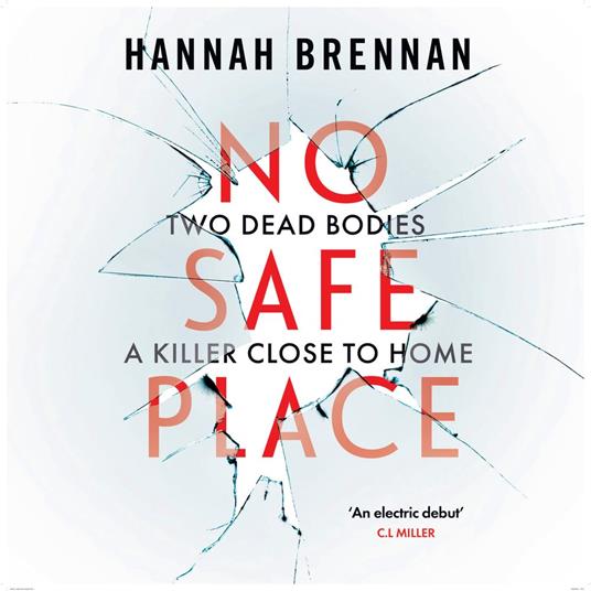 No Safe Place: the new most addictive and chilling debut crime thriller for summer 2025 (Detective Liz Field, Book 1)
