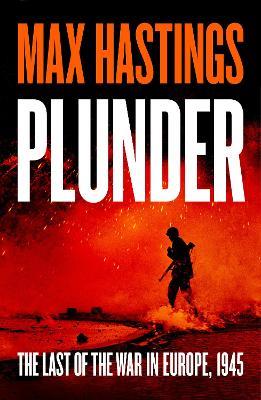 Plunder - Max Hastings - cover