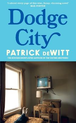 Dodge City - Patrick deWitt - cover