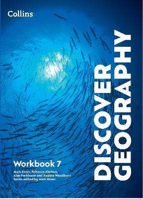 Discover Geography Workbook 7 - Mark Enser,Rebecca Kitchen,Alan Parkinson - cover